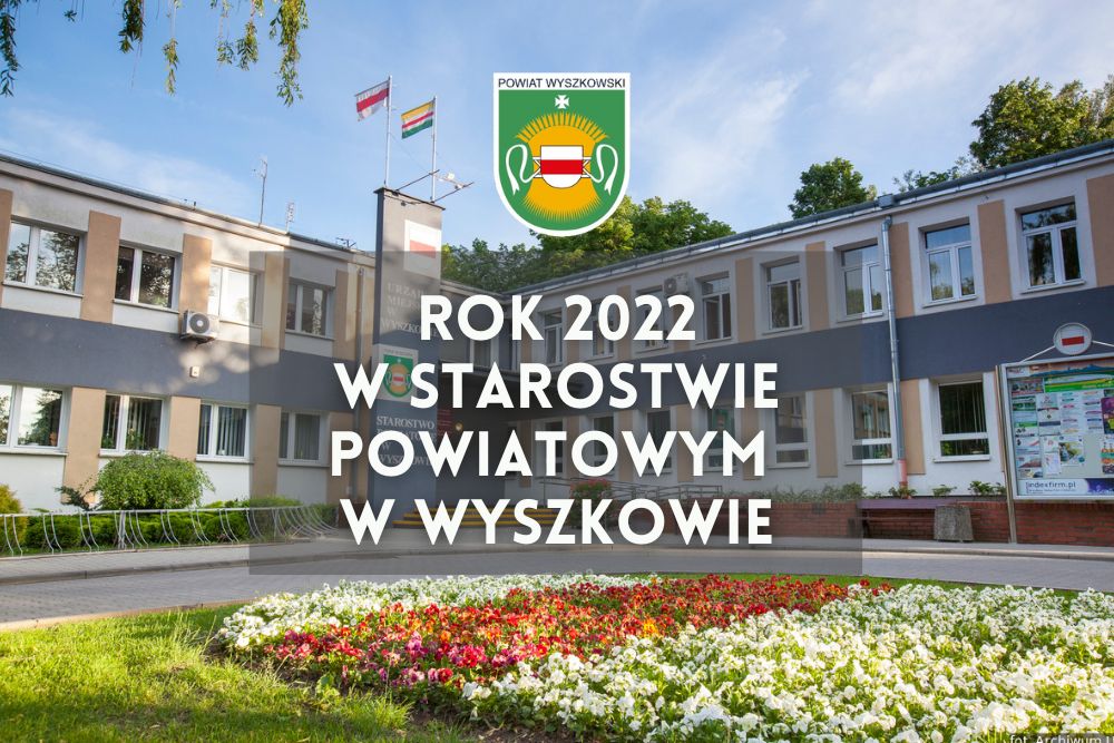 Ikona do artykułu: Podsumowanie pracy Starostwa Powiatowego w Wyszkowie w roku 2022